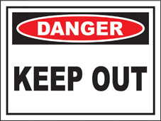 SAFETY SIGN (SAV) | Danger - Keep Out